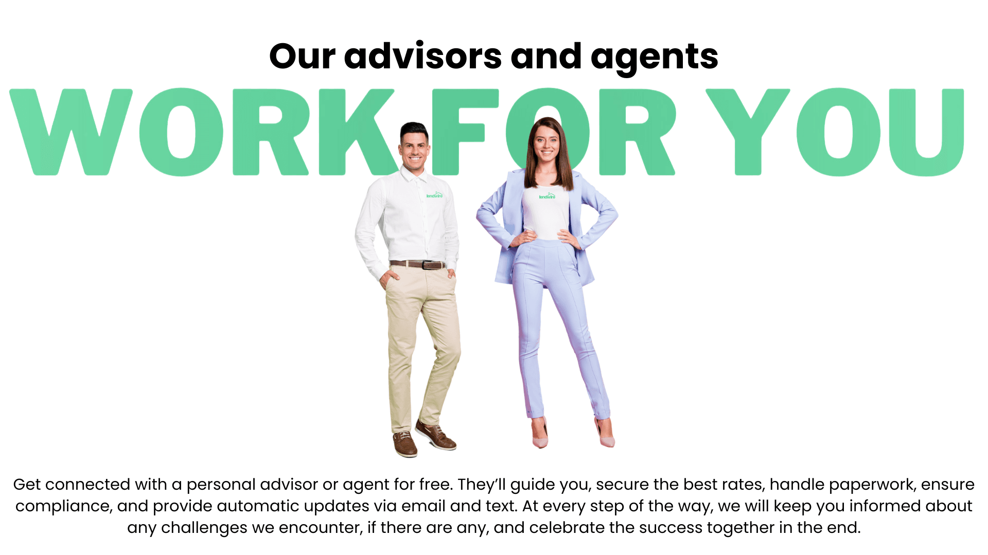 We work for you